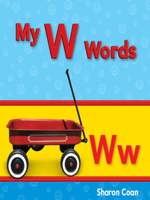 Title details for My W Words by Sharon Coan - Available